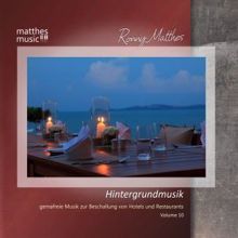 Ronny Matthes: Hintergrundmusik, Vol. 10 - Gemafreie Musik zur Beschallung von Hotels & Restaurants (inkl. Klaviermusik)