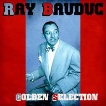 Ray Bauduc: Golden Selection (Remastered)