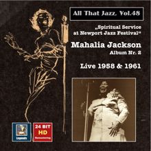 Mahalia Jackson: All That Jazz, Vol. 48: Mahalia Jackson – Spiritual Service at Newport Jazz Festival (24 Bit HD Remastering 2015)