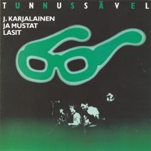 J. Karjalainen & Mustat Lasit: Karilla On Saksofoni