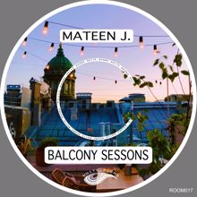 Mateen J: Balcony Sessions