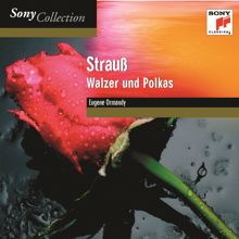 Eugene Ormandy: Johann Strauss II: Waltzes & Polkas