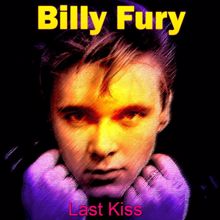 Billy Fury: Last Kiss