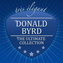 Donald Byrd: The Ultimate Collection