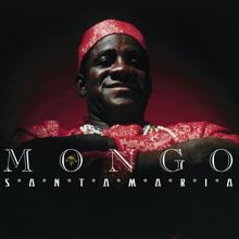 Mongo Santamaría: Naked If You Want To (Live)