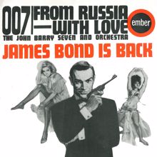 The John Barry Seven & Orchestra: 007 / From Russia With Love