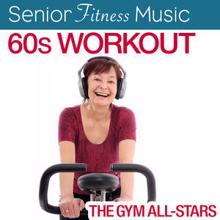 The Gym All-Stars: Senior Fitness Music: 60's Workout