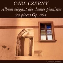 Claudio Colombo: Carl Czerny: Album élégant des dames pianistes, 24 Pieces, Op. 804