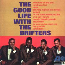 The Drifters: The Good Life With the Drifters