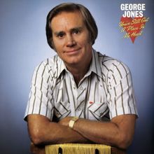 George Jones: You've Still Got a Place In My Heart