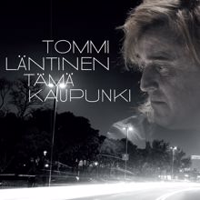 Tommi Läntinen: Tämä kaupunki