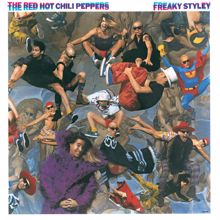 Red Hot Chili Peppers: Freaky Styley (Remastered) (Freaky Styley)