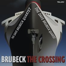 Dave Brubeck Quartet: The Crossing