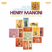 Henry Mancini & His Orchestra: The Big Latin Band of Henry Mancini