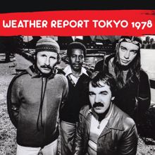 Weather Report: Shinjuku Koseinenkin Hall, Tokto Japan, June 28th 1978