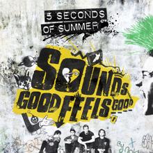 5 Seconds of Summer: Sounds Good Feels Good (B-Sides And Rarities)