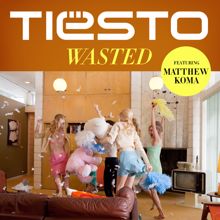Tiësto: Wasted