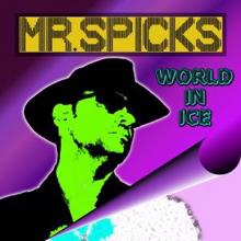 Mr. Spicks: World in Ice