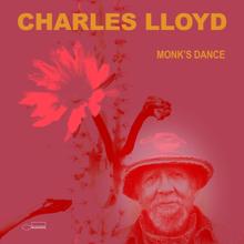 Charles Lloyd: Monk's Dance