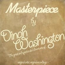 Dinah Washington: Masterpiece