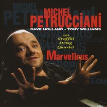 Michel Petrucciani: Marvellous (feat. Dave Holland, Tony Williams & Graffiti String Quartet)