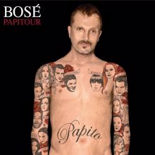 Miguel Bose: Papitour (En directo Las Ventas)