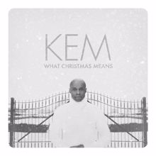 Kem: What Christmas Means (DELUXE) (What Christmas MeansDELUXE)