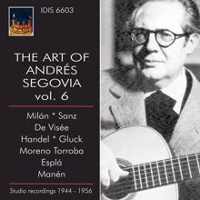 Andrés Segovia: The Art of Andrés Segovia Vol. 6