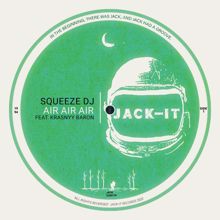 Squeeze DJ: Air Air Air