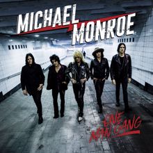 Michael Monroe: The Pitfalls Of Being An Outsider