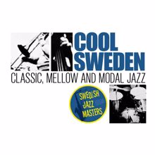 Lasse Färnlöf and his Orchestra: Swedish Jazz Masters: Cool Sweden - Classic, Mellow and Modal Jazz