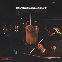 Brother Jack McDuff: Gin And Orange