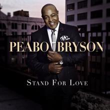 Peabo Bryson: Stand For Love (Deluxe Version)