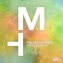 The Deepshakerz: Free to Luv Ep