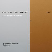 Vijay Iyer: The Transitory Poems (Live At Liszt Academy, Budapest / 2018) (The Transitory PoemsLive At Liszt Academy, Budapest / 2018)