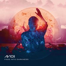 Avicii: Fade Into Darkness (Vocal Radio Mix) (Fade Into Darkness)