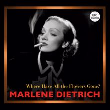 Marlene Dietrich: Where Have All the Flowers Gone? (Remastered)