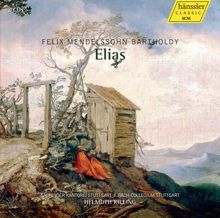 Helmuth Rilling: Mendelssohn: Elijah, Op. 70