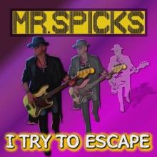 Mr. Spicks: I Try to Escape