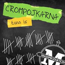 Crompojkarna: Tunn is