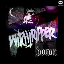 Down: Witchtripper