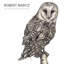 Robert Babicz: The Owl and the Butterfly