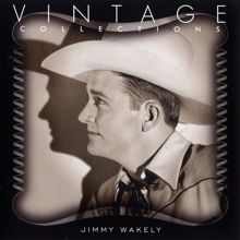 Jimmy Wakely: Vintage Collections