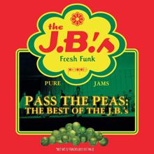 The J.B.'s: Pass The Peas: The Best Of The J.B.'s (Reissue)