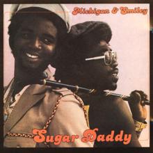 Michigan & Smiley: Sugar Daddy