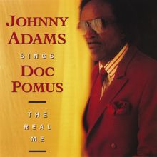 Johnny Adams: Johnny Adams Sings Doc Pomus: The Real Me