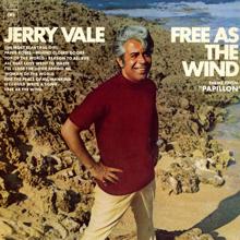 Jerry Vale: Free as the Wind (Theme from "Papillon")