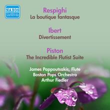 Arthur Fiedler: Respighi, O.: Boutique Fantasque (La) / Ibert, J.: Divertissement / Piston, W.: The Incredible Flutist Suite (Boston Pops, Fiedler) (1953, 1956)