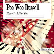 Pee Wee Russell: I've Got the World On a String