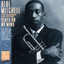 Blue Mitchell: Blues On My Mind